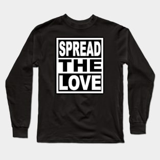 Spread the Love Long Sleeve T-Shirt